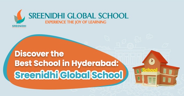 Best School in Hyderabad